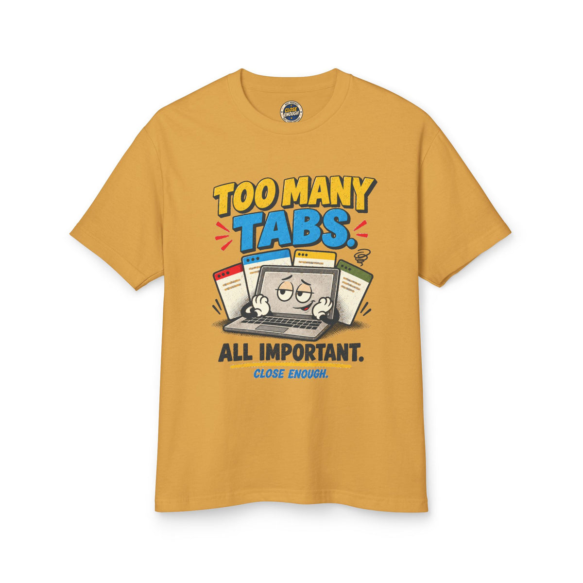 TOO MANY TABS graphic tee in Faded Mustard by CLOSE ENOUGH