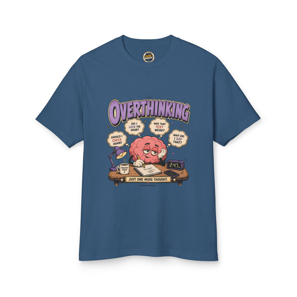 Overthinking at 2:47 graphic tee in Faded Navy by CLOSE ENOUGH