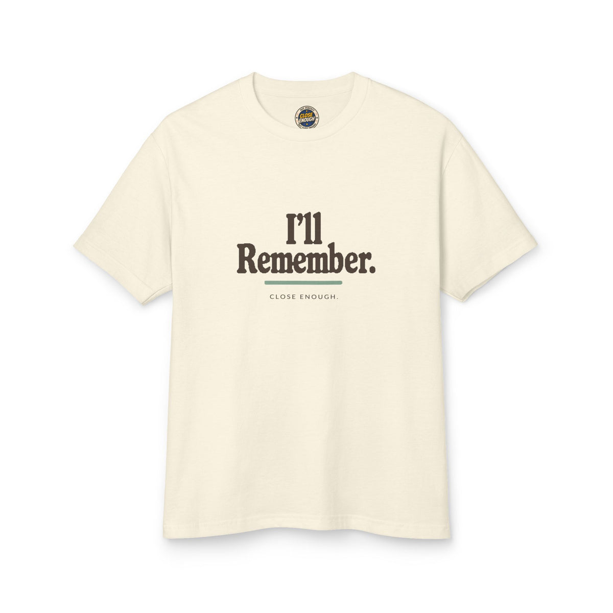 I'll Remember Tee