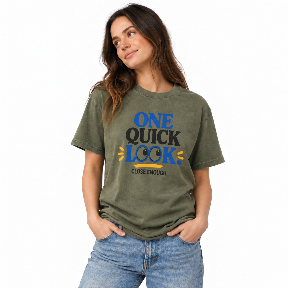 Female model wearing the Close Enough One Quick Look Tee in Faded Army, front view