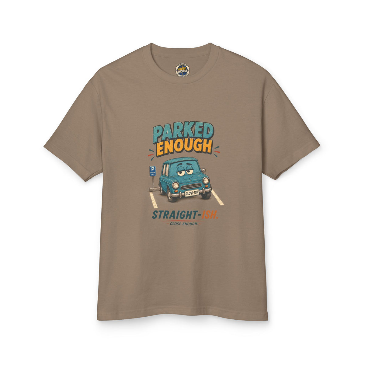 Parked Enough Tee