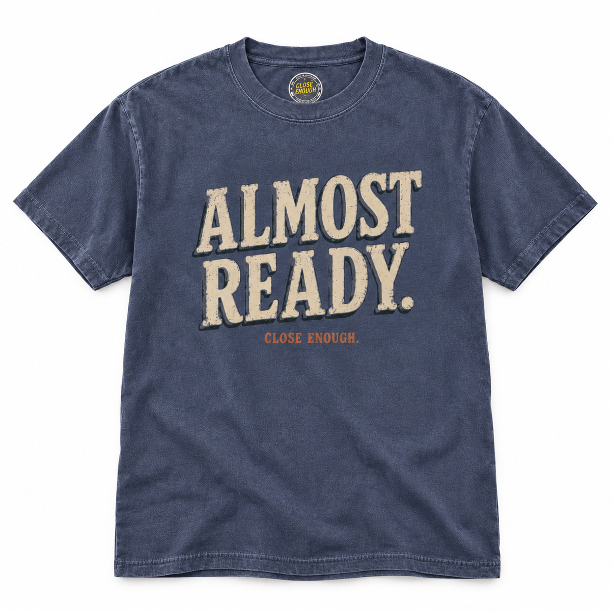 Almost Ready Faded Navy tee with cream front typography