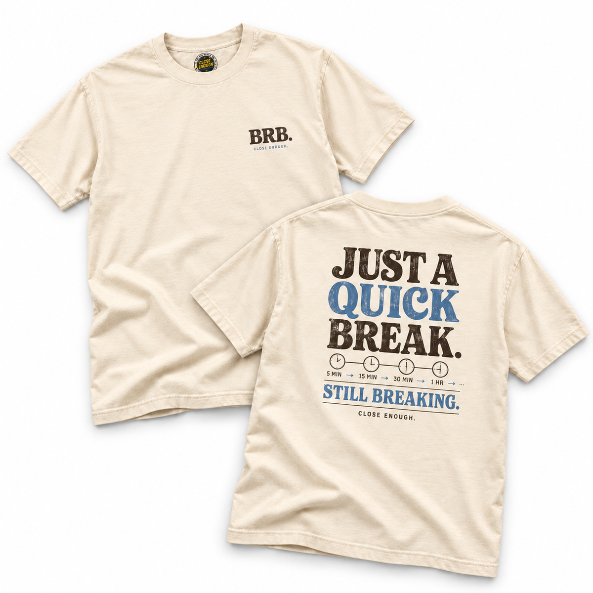 BE RIGHT BACK cream tee showing front and back artwork