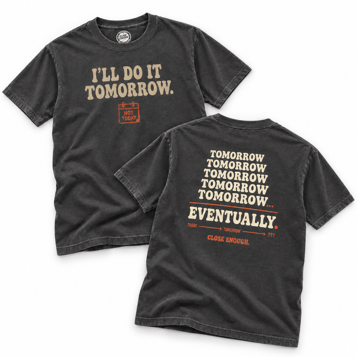 I'll Do It Tomorrow faded black tee showing front and back artwork