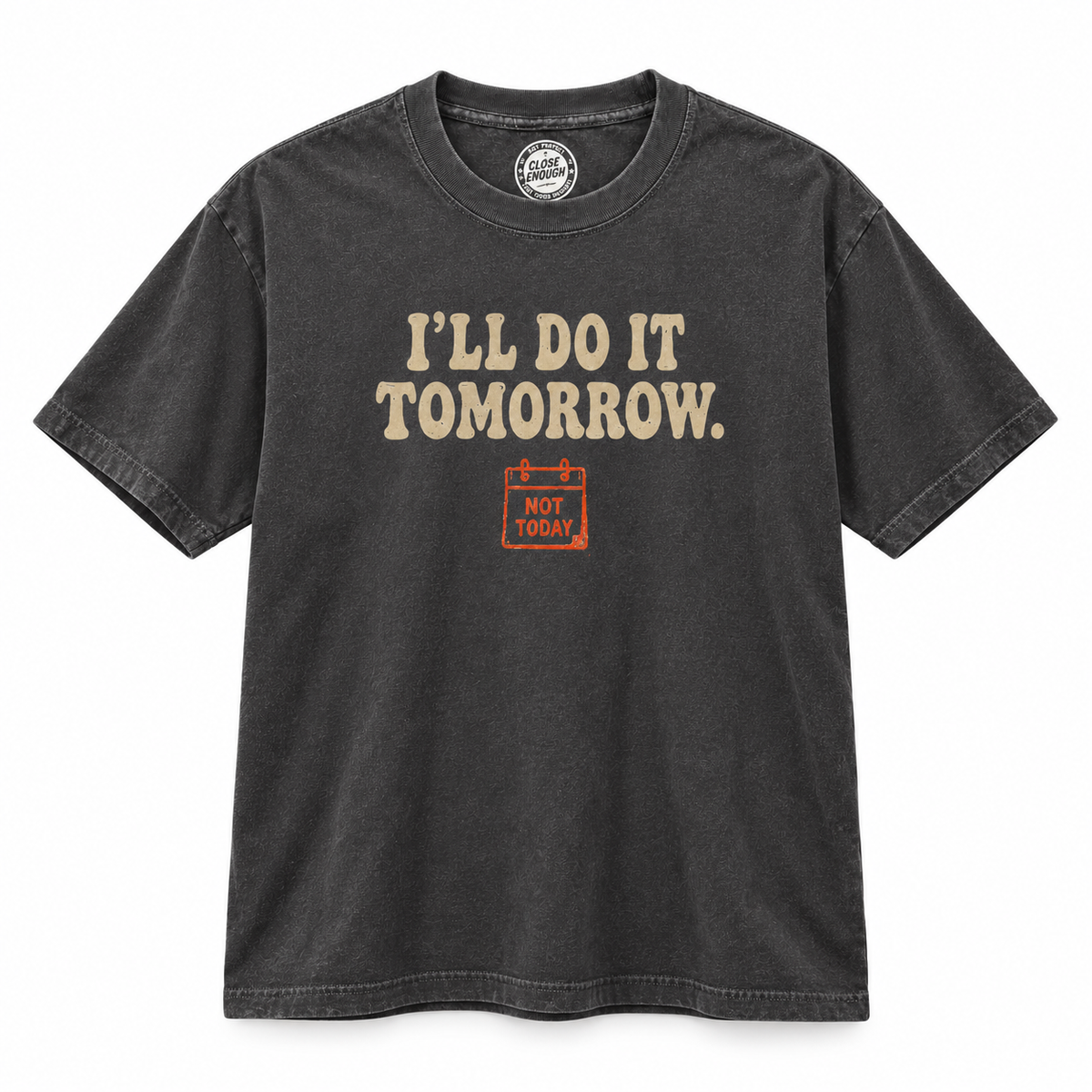 I'll Do It Tomorrow faded black graphic tee with front typography